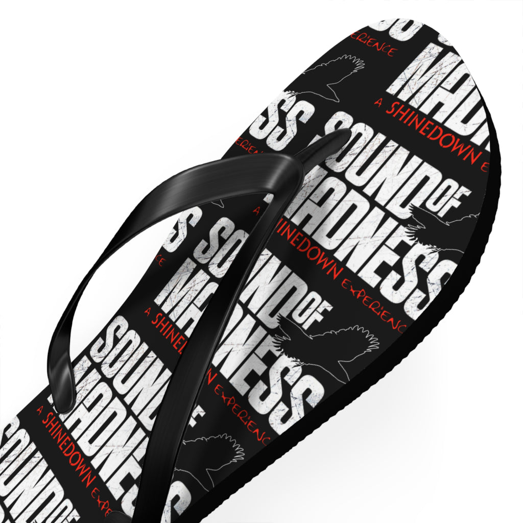 Sound of Madness Flip Flops