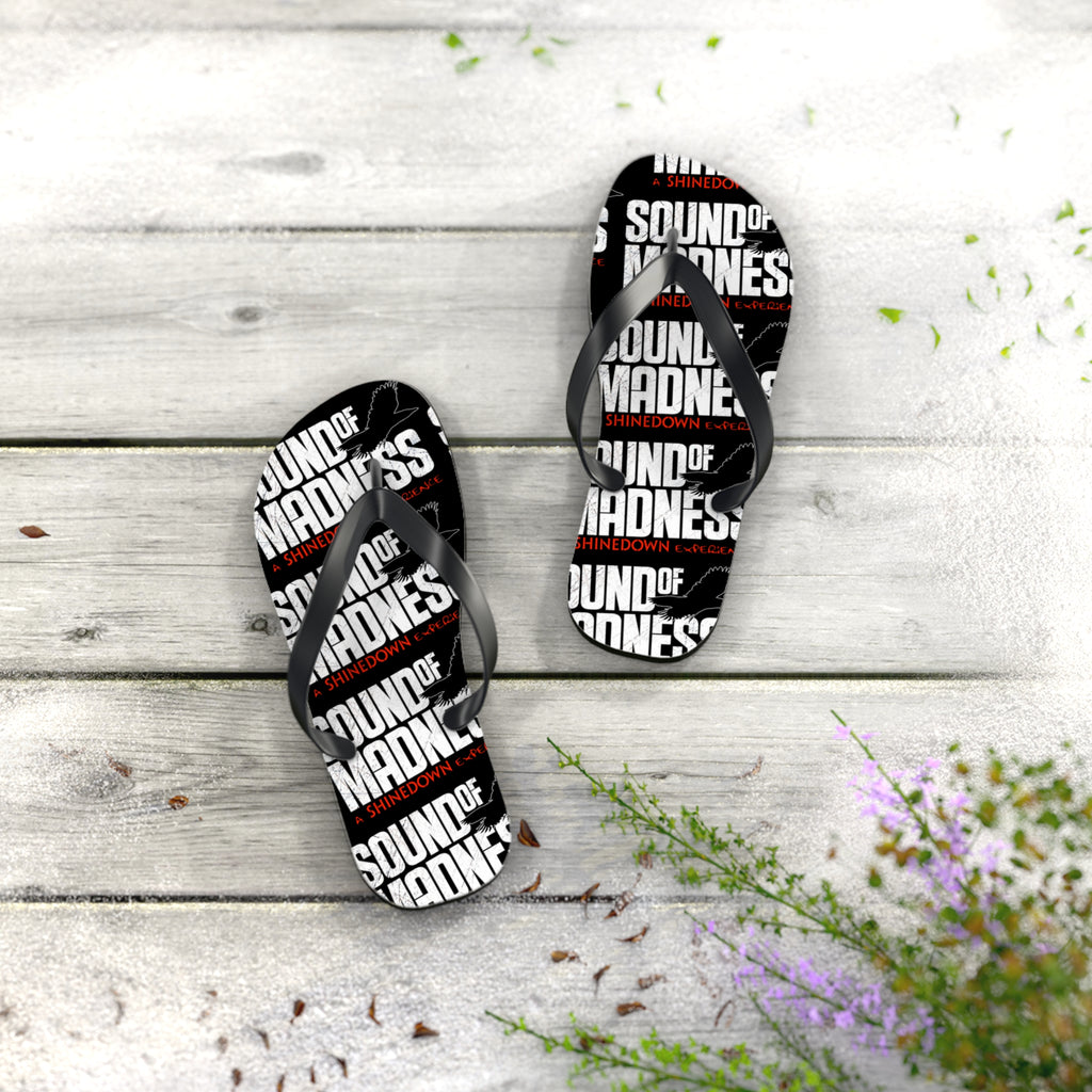 Sound of Madness Flip Flops